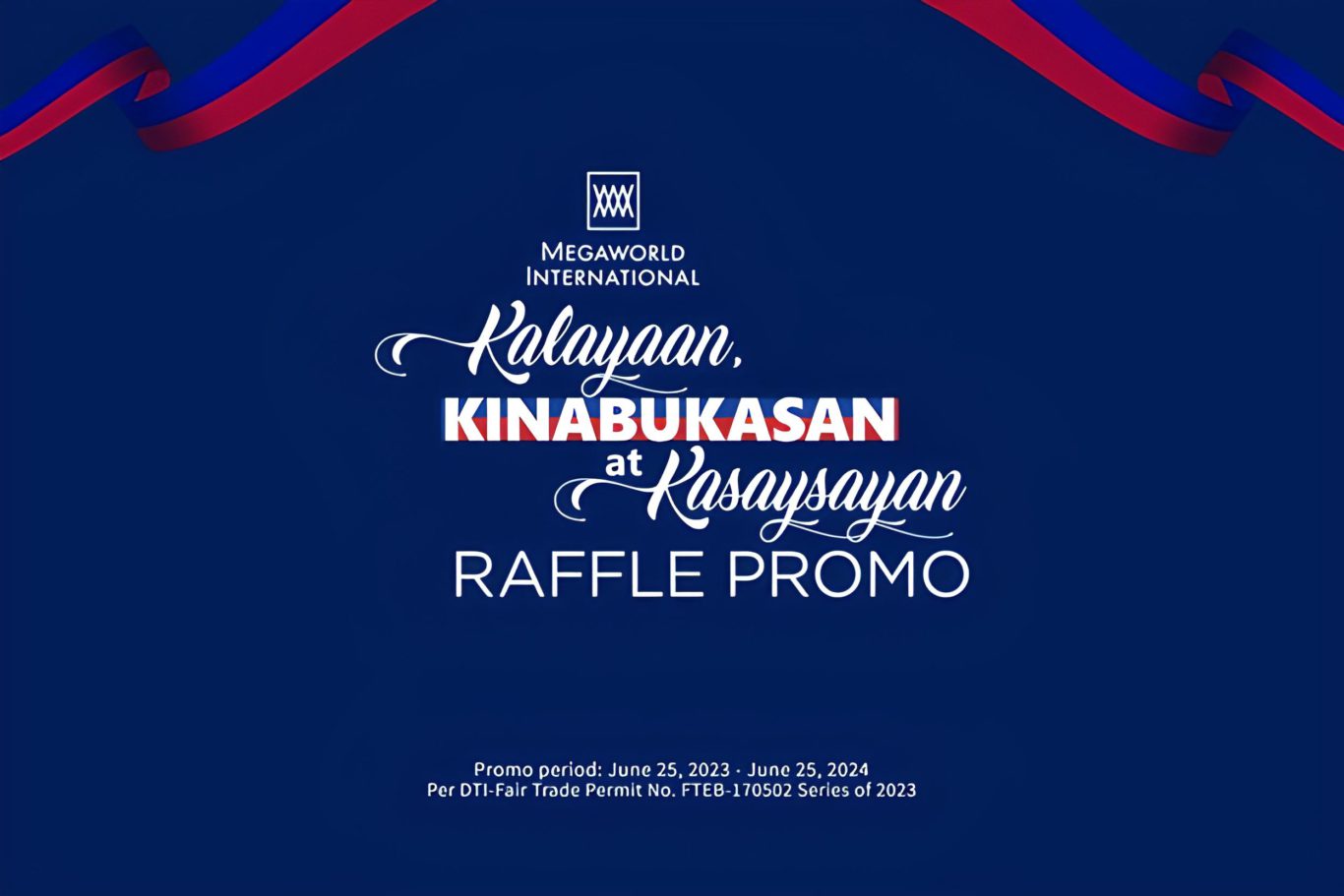Indpendence Raffle Celebrating The 125th Philippine Independence: Megaworld International ...