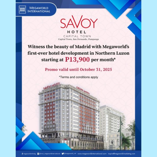 Megaworld International Promos 102425 Savoy Hotel Capital Town